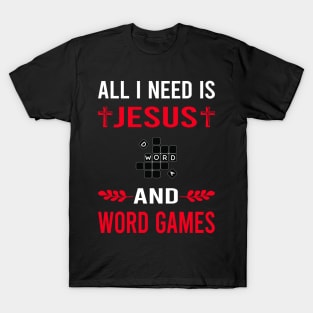 I Need Jesus And Word Games T-Shirt